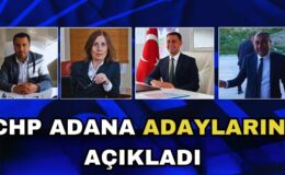 CHP Adana adayları açıklandı